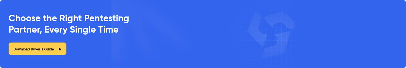 Choose the Right Pentesting Partner, Every Single Time