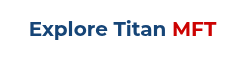 <span style="font-size: 20px;"><strong><span style="color: #164577;">Explore Titan</span> <span style="color: #cc0201;">MFT</span></strong></span>