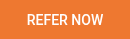 REFER NOW