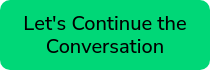 Let's Continue the Conversation