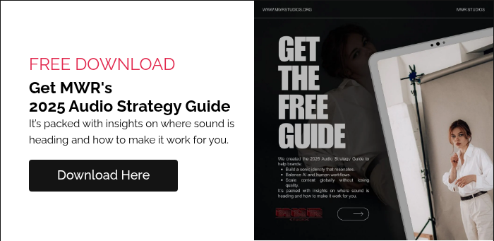 FREE DOWNLOAD Get MWR's 2025 Audio Strategy Guide It’s packed with insights on where sound is heading and how to make it work for you.  