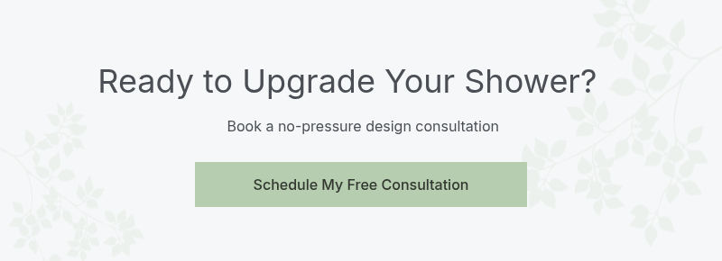 &nbsp;Ready to Upgrade Your Shower?&nbsp; &nbsp;&nbsp;