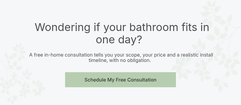 &nbsp;Wondering if your bathroom fits in one day?&nbsp;