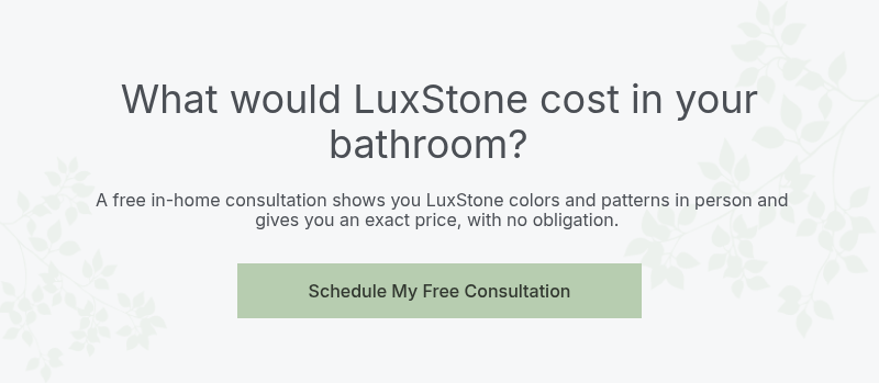 What would LuxStone cost in your bathroom? &nbsp;