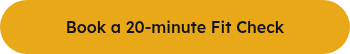 Book a 20-minute Fit Check