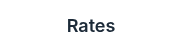 Rates