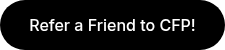 Refer a Friend to CFP!