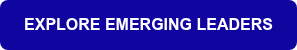 EXPLORE EMERGING LEADERS