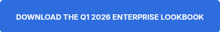 <span style="color: #ffffff;"><strong><span style="font-size: 11px;">DOWNLOAD THE Q1 2026 ENTERPRISE LOOKBOOK</span></strong></span>