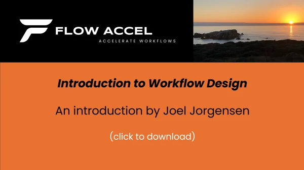 Download: Introduction to Workflow Design, an introduction by Joel Jorgensen