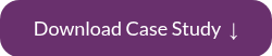 Download Case Study&nbsp; ↓