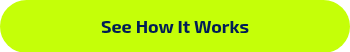 See How It Works