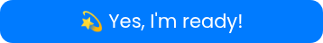 �� Yes, I'm ready!