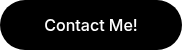 Contact Me!