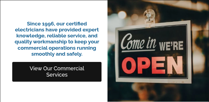 Since 1996, our certified electricians have provided expert knowledge, reliable service, and quality workmanship to keep your commercial operations running smoothly and safely. &nbsp;