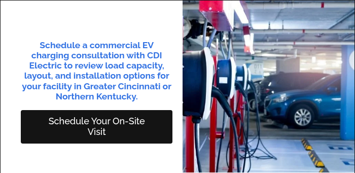 &nbsp; Schedule a commercial EV charging consultation with CDI Electric to review load capacity, layout, and installation options for your facility in Greater Cincinnati or Northern Kentucky. &nbsp;