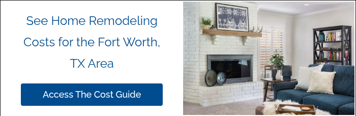 See Home Remodeling Costs for the Fort Worth, TX Area &nbsp;