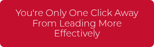 <p>One Click Away From Leading More Effectively</p>