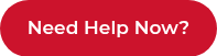 Need Help Now?