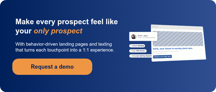 Make every prospect feel like your only prospect With behavior-driven landing pages and texting that turns each touchpoint into a 1:1 experience.