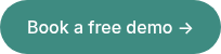<p>Book a free demo →</p>