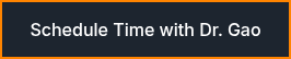 Schedule Time with Dr. Gao