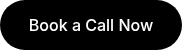 Book a Call Now
