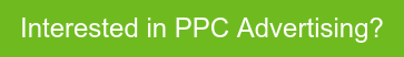 Interested in PPC Advertising?