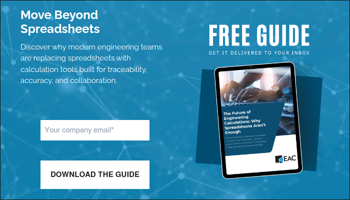 Move Beyond Spreadsheets &nbsp; Discover why modern engineering teams are replacing spreadsheets with calculation tools built for traceability, accuracy, and collaboration. &nbsp;