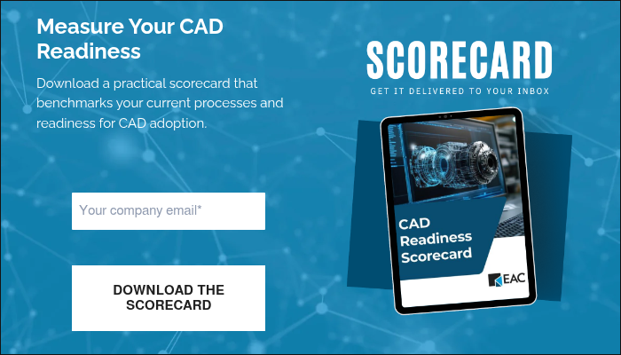 Measure Your CAD Readiness &nbsp; Download a practical scorecard that benchmarks your current processes and readiness for CAD adoption. &nbsp;