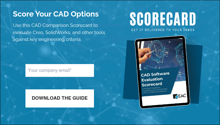Score Your CAD Options&nbsp; &nbsp; Use this CAD Comparison Scorecard to evaluate Creo, SolidWorks, and other tools against key engineering criteria. &nbsp;