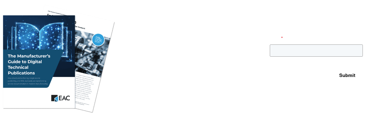 Evolve Beyond Static Manuals &nbsp; Get actionable insights into digital technical publications that boost consistency, reuse, and customer experience. &nbsp;