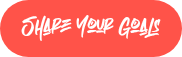 <p>Share Your Goals</p>
