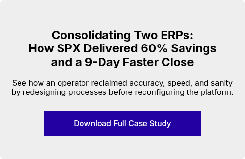 Consolidating Two ERPs: How SPX Delivered 60% Savings and a 9-Day Faster Close