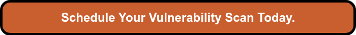 <p style="font-size: 24px; font-weight: bold;"><span style="font-family: Arial, Helvetica, sans-serif;"><span style="color: #ffffff;"><strong>Schedule Your Vulnerability Scan Today.</strong></span><br></span></p>