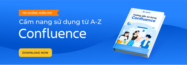 AgileOps - Hướng dẫn sử dụng Confluence từ A-Z