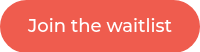 Join the waitlist