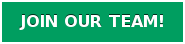 JOIN OUR TEAM!