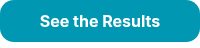 <strong>See the Results</strong>
