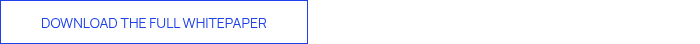 <span style="font-size: 14px;">DOWNLOAD THE FULL WHITEPAPER</span>