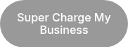 Super Charge My Business