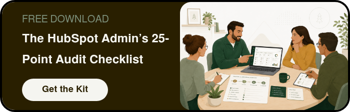 FREE DOWNLOAD The HubSpot Admin’s 25-Point Audit Checklist &nbsp;