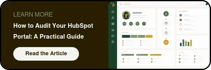 LEARN MORE How to Audit Your HubSpot Portal: A Practical Guide &nbsp;