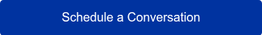 <p style="font-size: 18px;">Schedule a&nbsp;Conversation</p>