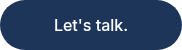 Let's talk.