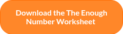 Download the The Enough Number Worksheet&nbsp;