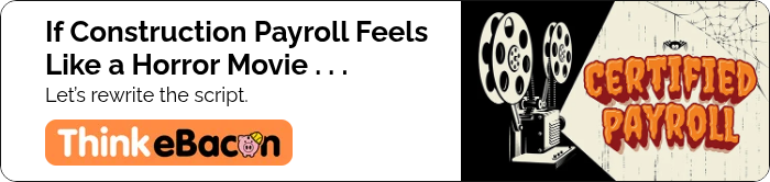 If Construction Payroll Feels Like a Horror Movie . . .&nbsp;&nbsp; Let’s rewrite the script. &nbsp;&nbsp;