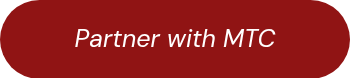 <p>Partner with MTC</p>