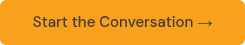 Start the&nbsp;Conversation →