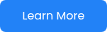 <p>Learn More</p>